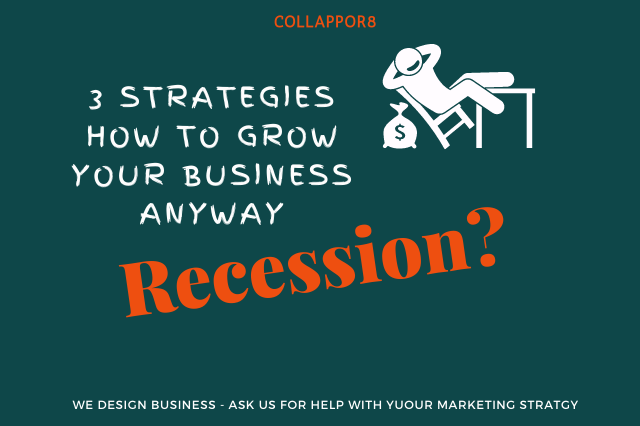 Recession - 3 Strategies to Grow Business Anyway Blog Titles